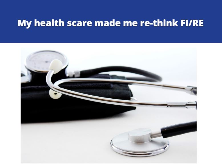 How a bad 2022 healthwise made me rethink FIRE Save My Cents